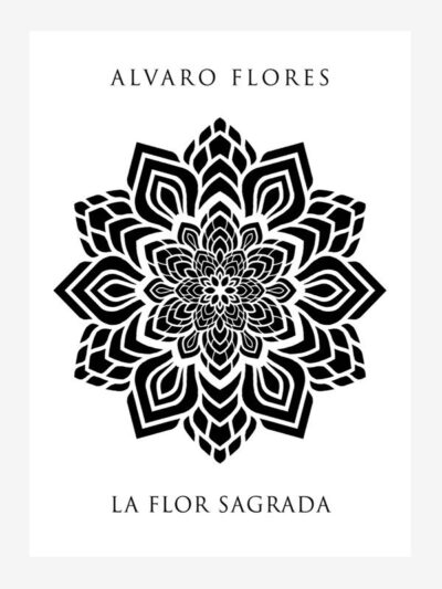 La Flor Sagrada by Alvaro Flores