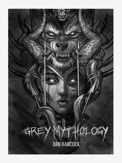 Grey Mythology by Dan Hancock